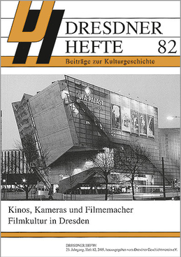 Kinos, Kameras und Filmemacher – Filmkultur in Dresden