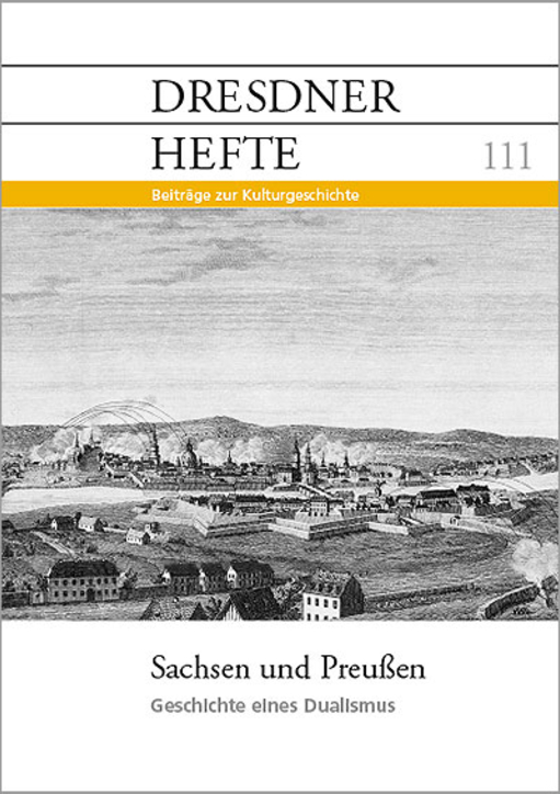 Sachsen und Preußen – Geschichte eines Dualismus
