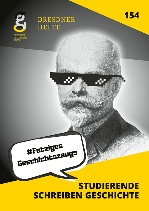 Studierende schreiben Geschichte - #Fetziges Geschichtszeugs