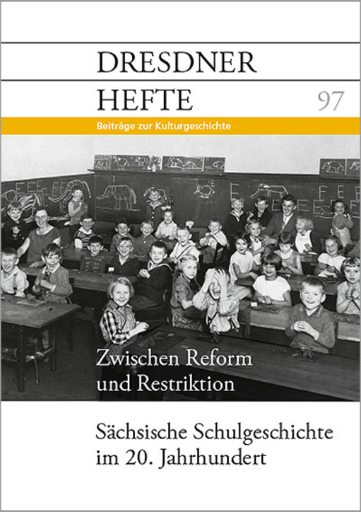Zwischen Reform und Restriktion, Sächsische Schulgeschichte im 20. Jahrhundert