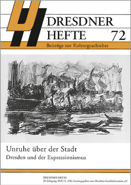 Unruhe über der Stadt – Dresden und der Expressionismus