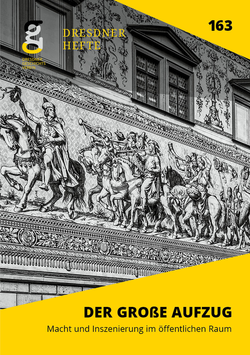 Der große Aufzug. Macht und Inszenierung im öffentlichen Raum