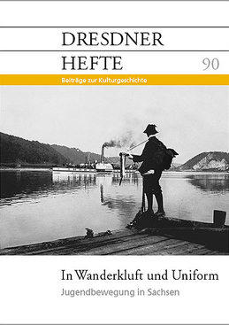 In Wanderkluft und Uniform – Jugendbewegung in Sachsen