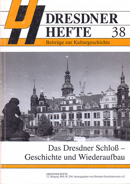 Das Dresdner Schloß – Geschichte und Wiederaufbau