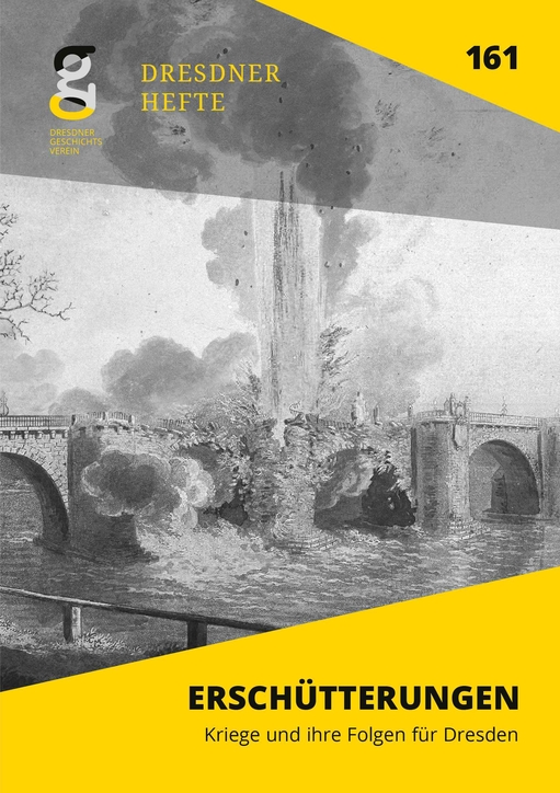 Erschütterungen. Kriege und ihre Folgen für Dresden