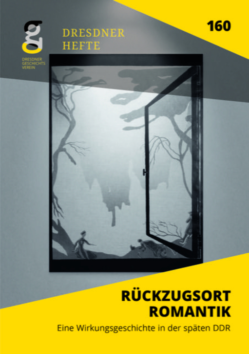 Rückzugsort Romantik. Eine Wirkungsgeschichte in der späten DDR