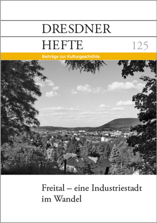 Freital – eine Industriestadt im Wandel