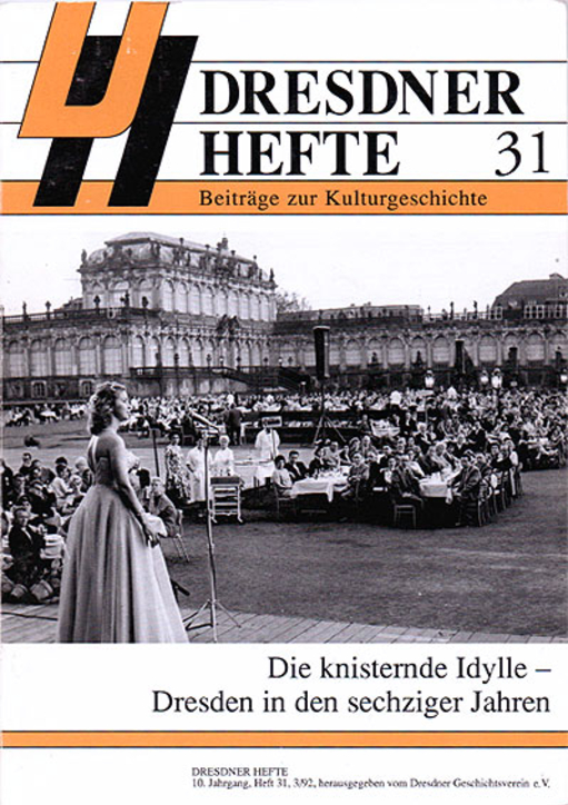 Die knisternde Idylle – Dresden in den sechziger Jahren