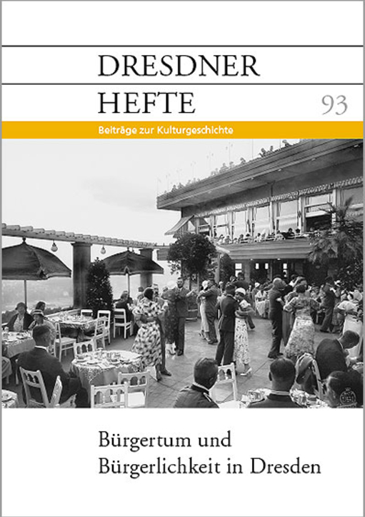 Bürgertum und Bürgerlichkeit in Dresden