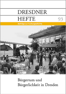 Bürgertum und Bürgerlichkeit in Dresden