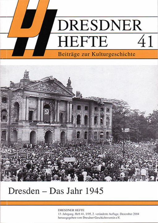 Dresden – Das Jahr 1945