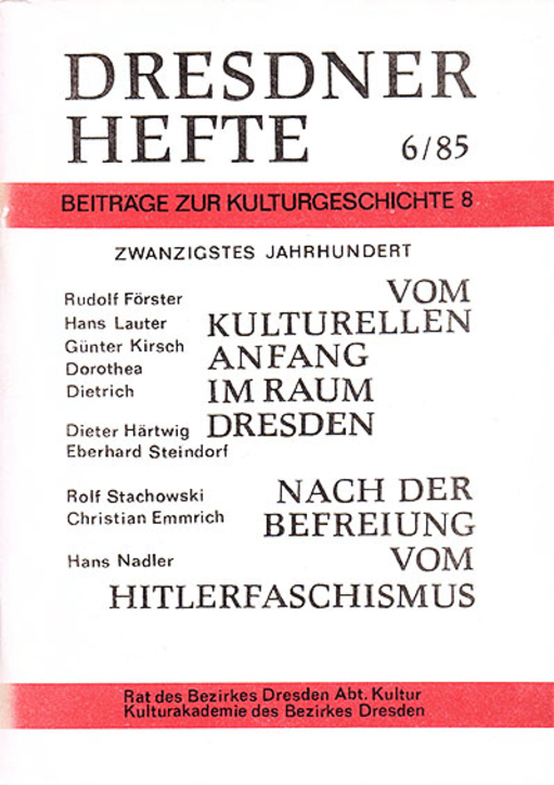 Vom kulturellen Anfang im Raum Dresden nach der Befreiung vom Hitlerfaschismus
