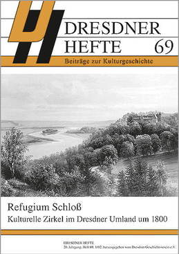 Refugium Schloß – Kulturelle Zirkel im Dresdner Umland um 1800