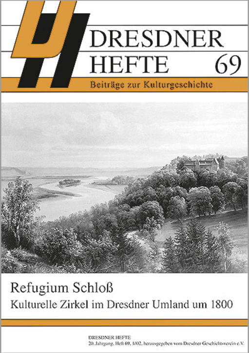 Refugium Schloß – Kulturelle Zirkel im Dresdner Umland um 1800